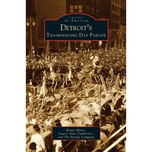 Detroit's Thanksgiving Day Parade - Hardcover