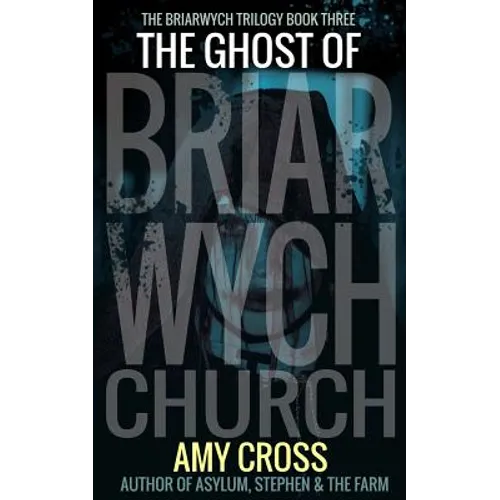 The Ghost of Briarwych Church - Paperback