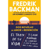 Two Novels of Love and Redemption \ DOS Novelas de Amor Y Redención (Spanish Ed): El Trato de Su Vida. Y Cada Mañana El Camino a Casa Se Vuelve Más Y - Paperback