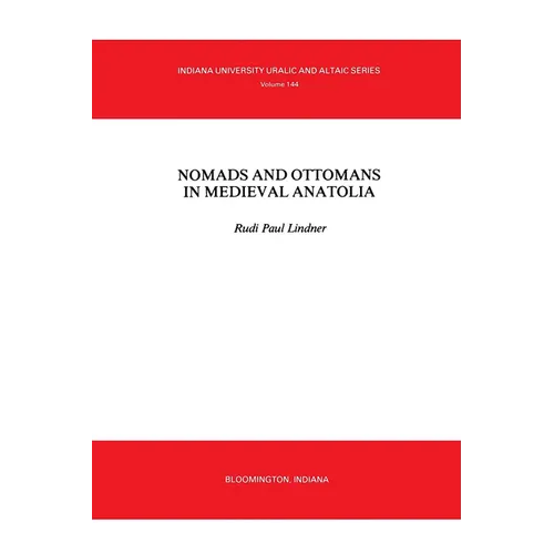 Nomads and Ottomans in Medieval Anatolia - Paperback
