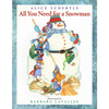 All You Need for a Snowman: A Winter and Holiday Book for Kids - Paperback