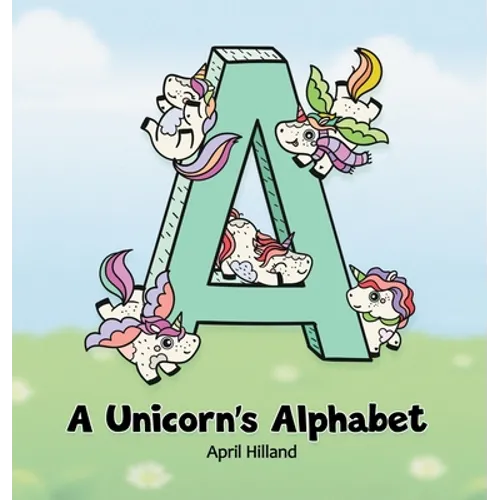 A Unicorn's Alphabet - Hardcover