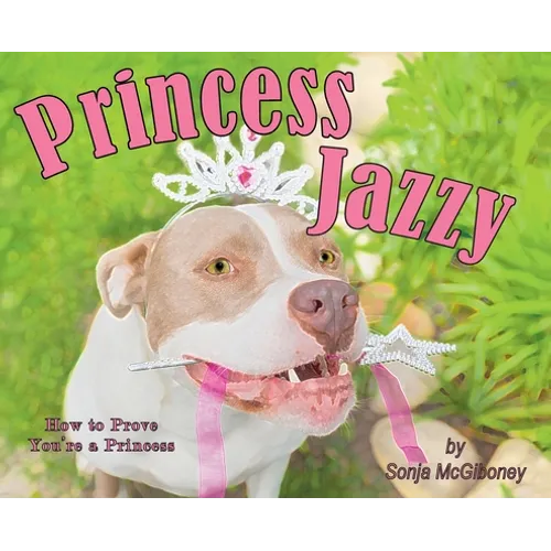 Princess Jazzy - How to Prove You're a Princess - Hardcover