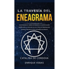 La travesía del Eneagrama: Encontrando el camino de regreso a la espiritualidad dentro de ti: la guía fácil de los 9 tipos de personalidad sagrada: pa - Hardcover