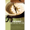 A Pathway of Interpretation: The Old Testament for Pastors and Students - Hardcover