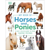 My Book of Horses and Ponies: A Fact-Filled Guide to Your Equine Friends - Hardcover