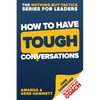How to Have Tough Conversations - Paperback