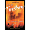 Into the Firestorm: A Novel of San Francisco, 1906 - Paperback