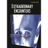 Extraordinary Encounters: An Encyclopedia of Extraterrestrials and Otherworldly Beings - Hardcover