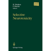 Selective Neurotoxicity - Paperback