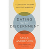 Dating with Discernment: 12 Questions to Make a Lasting Marriage - Paperback