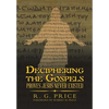 Deciphering the Gospels: Proves Jesus Never Existed - Hardcover