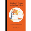 The Fox's Tower and Other Tales: A Collection of Magical Short Stories - Hardcover