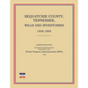 Sequatchie County, Tennessee, Wills and Inventories 1858-1895 - Paperback
