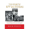 The Forty Effin Niners: The Adventures of a Part-Time Security Guard During the Reign of the Team of the Eighties - Paperback