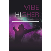 Vibe Higher - Paperback