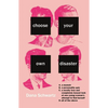 Choose Your Own Disaster - Paperback