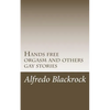 Hands free orgasm and others gay stories - Paperback