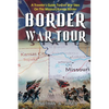 Border War Tour: A Traveler's Guide to Civil War Sites on the Missouri/Kansas Border - Paperback