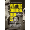 What the Children Told Us: The Untold Story of the Famous Doll Test and the Black Psychologists Who Changed the World - Hardcover