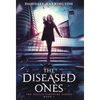 The Diseased Ones: The Hollis Timewire Series Book 1 - Hardcover