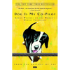 Dog Is My Co-Pilot: Great Writers on the World's Oldest Friendship - Paperback