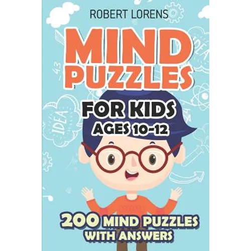 Mind Puzzles for Kids Ages 10-12: Star Battle Puzzles - 200 Brain Puzzles with Answers - Paperback