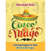 Cinco de Mayo Coloring Images for Kids: With Doodle Pages - Paperback