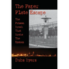 The Paper Plate Escape: The Prison Break that Broke the System - Paperback