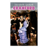 CRANFORD (Illustrated Edition): Tales of the Small Town in Mid Victorian England (With Author's Biography) - Paperback