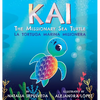 Kai The Missionary Sea Turtle Kai la tortuga marina misionera - Hardcover