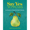 Say Yes to Pears: Food Literacy in and Beyond the English Classroom - Paperback