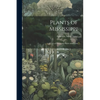 Plants of Mississippi: A List of Flowering Plants and Ferns - Paperback