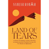 Land of Tears: A Journey of Language, Loyalty, & War from an Iranian-American Translator Serving with U.S. Marines in Afghanistan - Paperback