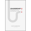 Leadership U: Accelerating Through the Crisis Curve - Hardcover