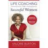 Life Coaching for Successful Women: Powerful Questions, Practical Answers - Paperback