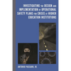 Investigating the Design and Implementation of Operational Safety Plans for Crisis at Higher Education Institutions - Hardcover