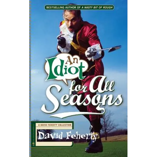 An Idiot for All Seasons - Paperback
