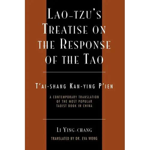 Lao-Tzu's Treatise on the Response of the Tao: A Contemporary Translation of the Most Popular Taoist Book in China - Paperback
