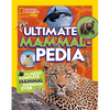 National Geographic Kids Ultimate Mammalpedia: The Most Complete Mammal Reference Ever - Hardcover