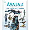 Avatar the Way of Water the Visual Dictionary - Hardcover