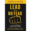 Lead With No Fear: Your 90-day leader shift from worry, insecurity, and self-doubt to inspiration, clarity, and confidence - Hardcover