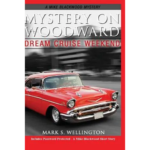 Mystery on Woodward: Dream Cruise Weekend - Paperback