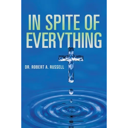 In Spite of Everything - Paperback