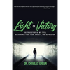 Light of Victory: The True Story of My Total Deliverance from Fear, Anxiety, and Depression - Paperback