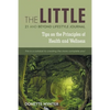 The Little 21 and Beyond Lifestyle Journal: Tips on the Principles of Health and Wellness - Paperback