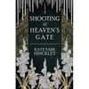Shooting at Heaven's Gate - Paperback