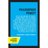 Philosopher Pickett: The Life and Writings of Charles Edward Pickett, Esq., of Virginia, Who Came Overland to the Pacific Coast in 1842-43 and for For - Paperback