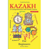 Kazakh for Beginners: A Comprehensive Self-Study Course - Paperback