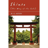 Shinto (The Way Of The Gods) - Paperback